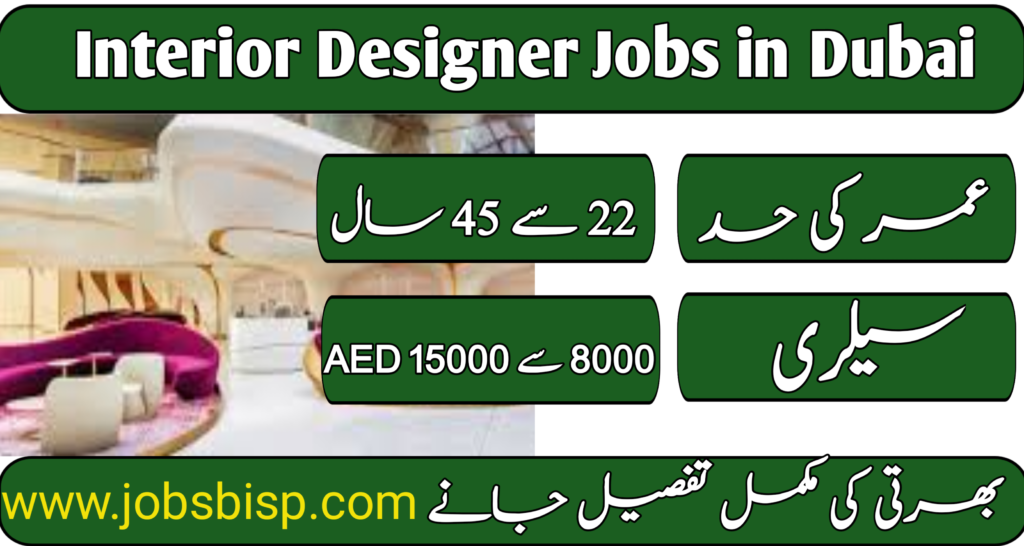 Urgent Hiring: Interior Designer Jobs in Dubai – Apply Now & Start Immediately!